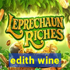 edith wine